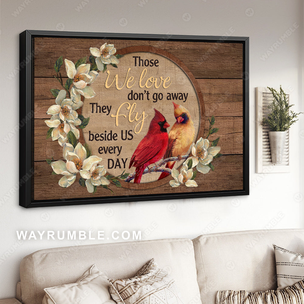 Cardinal couple, White flowers, Good memories, Those we love don't go away - Heaven Landscape Canvas Prints, Wall Art