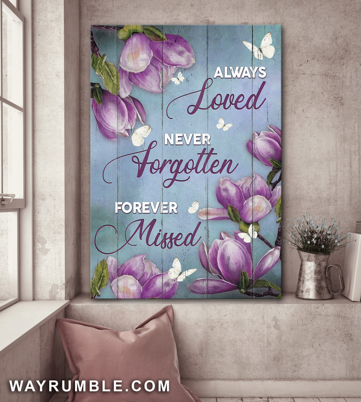 Purple flower, Butterfly, Always loved, never forgotten, forever missed - Heaven Portrait Canvas Prints, Wall Art
