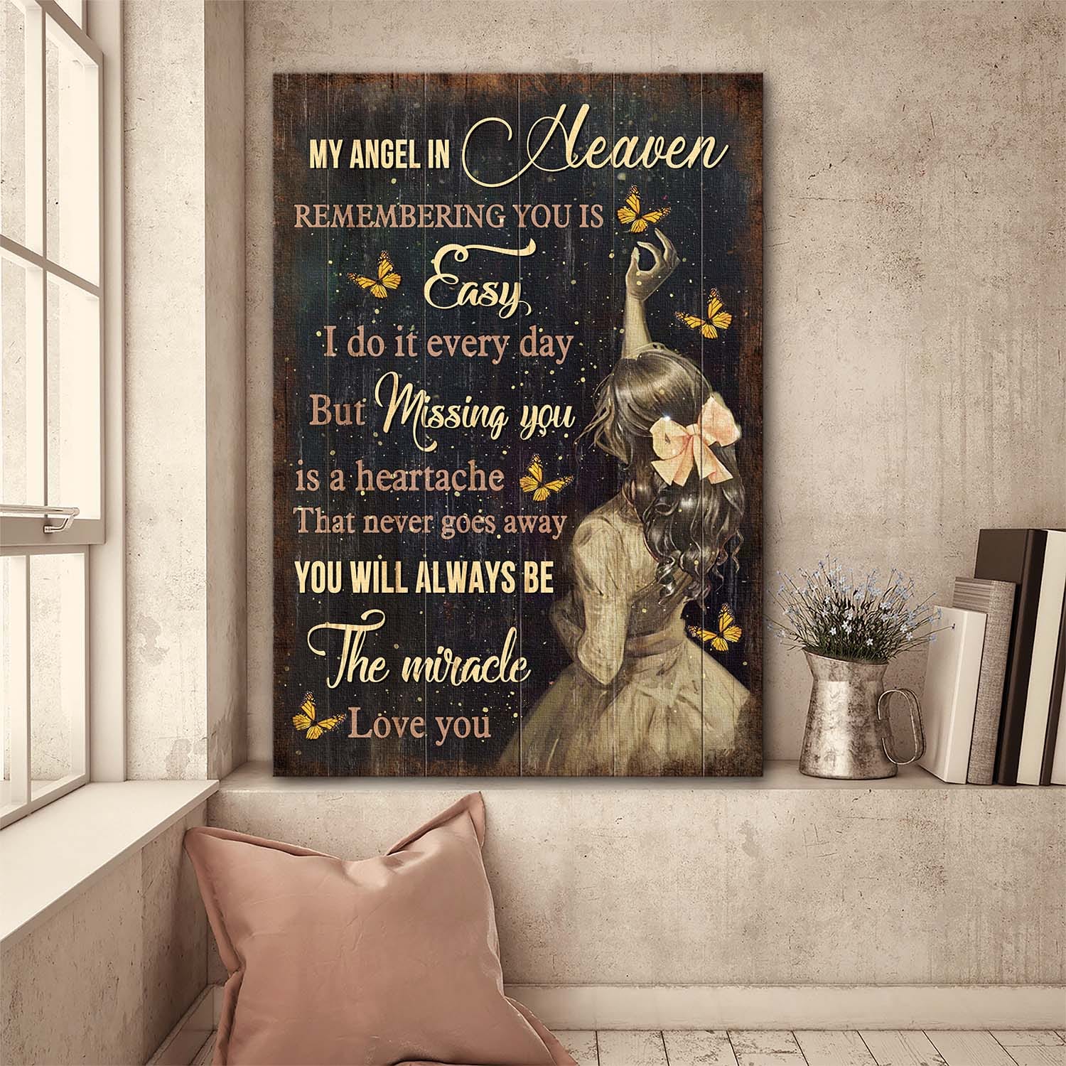 Beautiful girl, Butterfly, Missing you is a heartache that never goes away - Heaven Portrait Canvas Prints, Wall Art