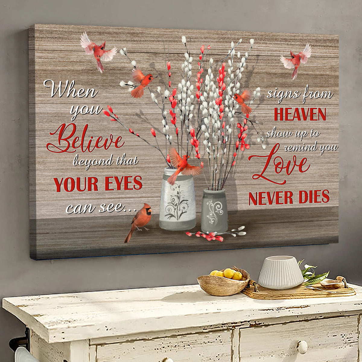Briar vases, Cardinal, When you believe beyond that your eyes can see signs from heaven - Heaven Landscape Canvas Prints, Wall Art