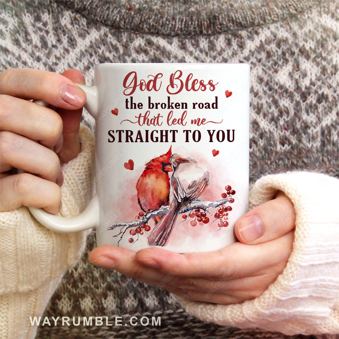Cardinal couple, Cranberry branch, Couple quote, God bless the broken road that led me straight to you - Heaven White Mug