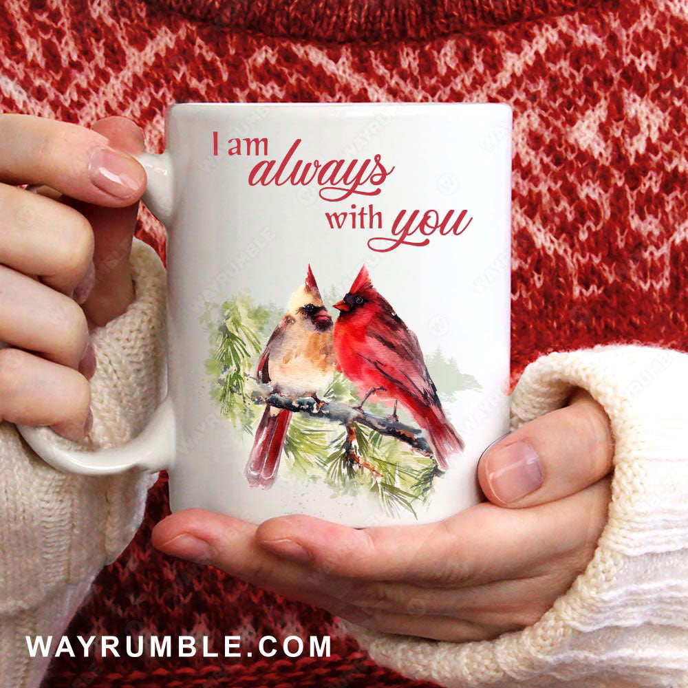 Cardinal painting, Cardinal couple, Vintage painting, I am always with you - Heaven White Mug