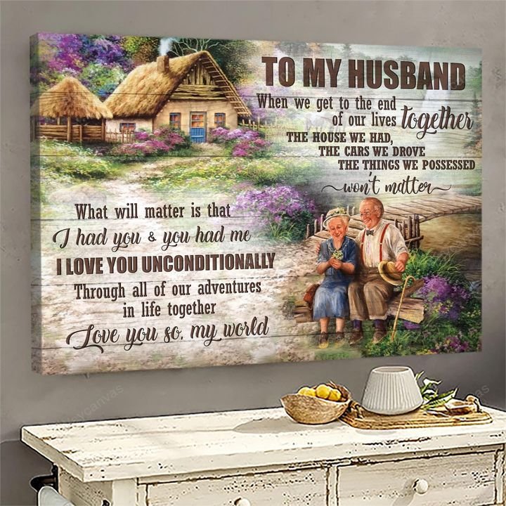 To my husband, Older Couple, Farm life, Straw house, I love you unconditionally - Couple Landscape Canvas Prints, Wall Art