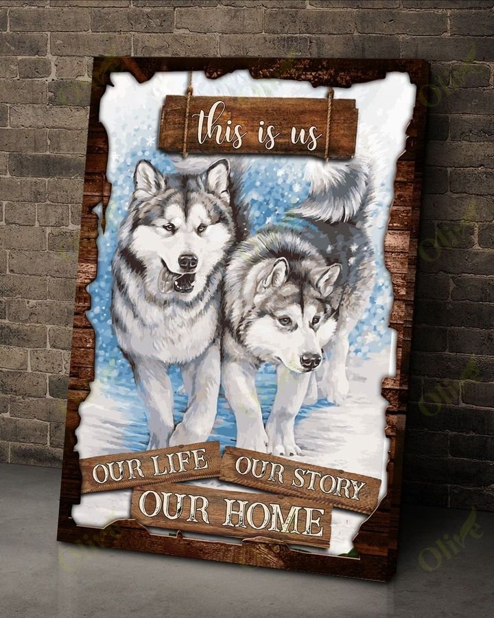 Siberian Husky, Friends, Winter, This is us, our life, our home - Dog Portrait Canvas Prints, Wall Art