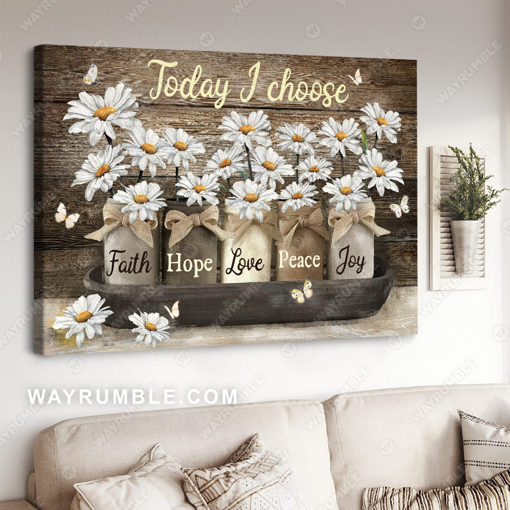 Vintage glass jar, Daisy flower, Today I choose joy - Jesus Landscape Canvas Prints, Wall Art