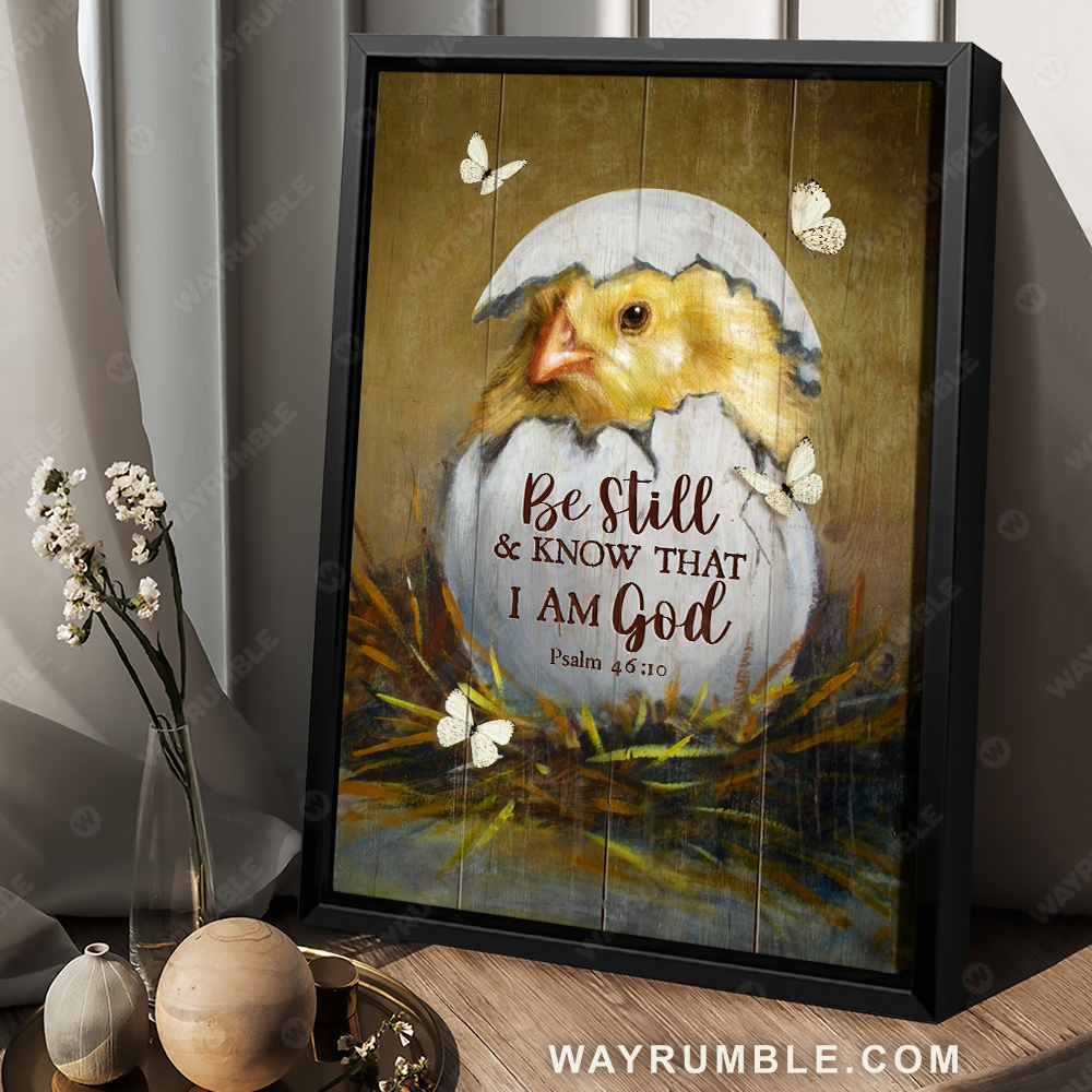 Easter egger chicken, White butterfly, Bible verse, Be still and know that I am God - Jesus Portrait Canvas Prints, Christian Wall Art
