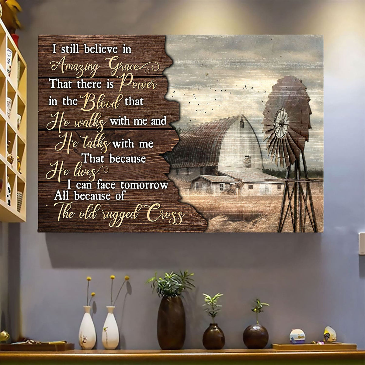 Old Barn Painting, Windmill, I still believe in amazing grace - Jesus Landscape Canvas Prints, Wall Art