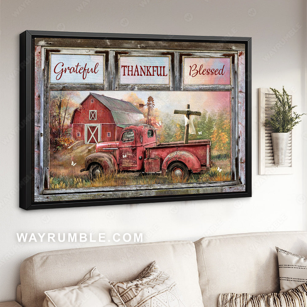 Old red truck, Red barn, Old rugged cross, Grateful, thankful, blessed - Jesus Landscape Canvas Prints, Christian Wall Art