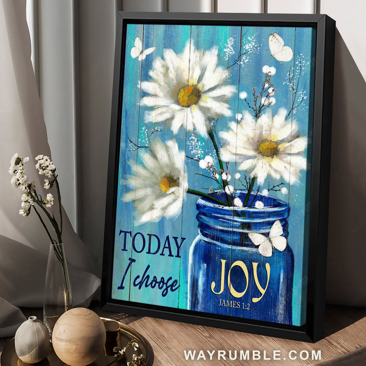 Daisy flower, White butterfly, Glass jar, Today I choose joy - Jesus Portrait Canvas Prints, Home Decor Wall Art