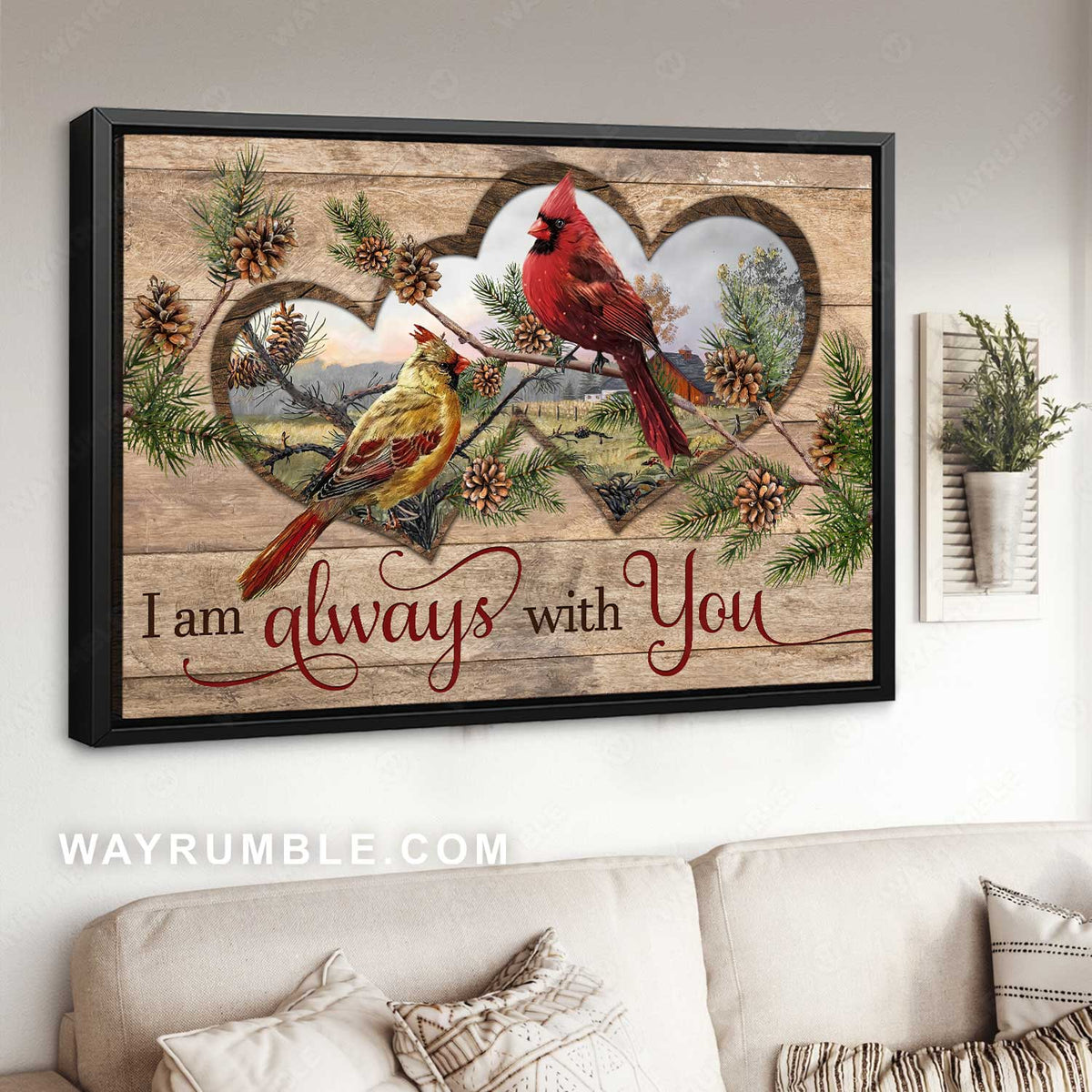 Cardinal couple, Pine tree, Sweet love, Happiness quote, I am always with you - Jesus Landscape Canvas Prints, Home Decor Wall Art