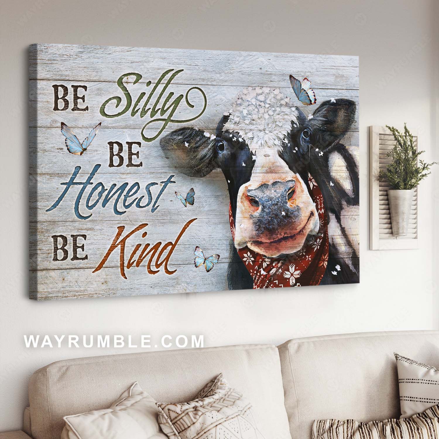 Dairy cow, Farm animal, Blue butterfly, Be silly, be honest, be kind - Jesus Landscape Canvas Prints, Home Decor Wall Art