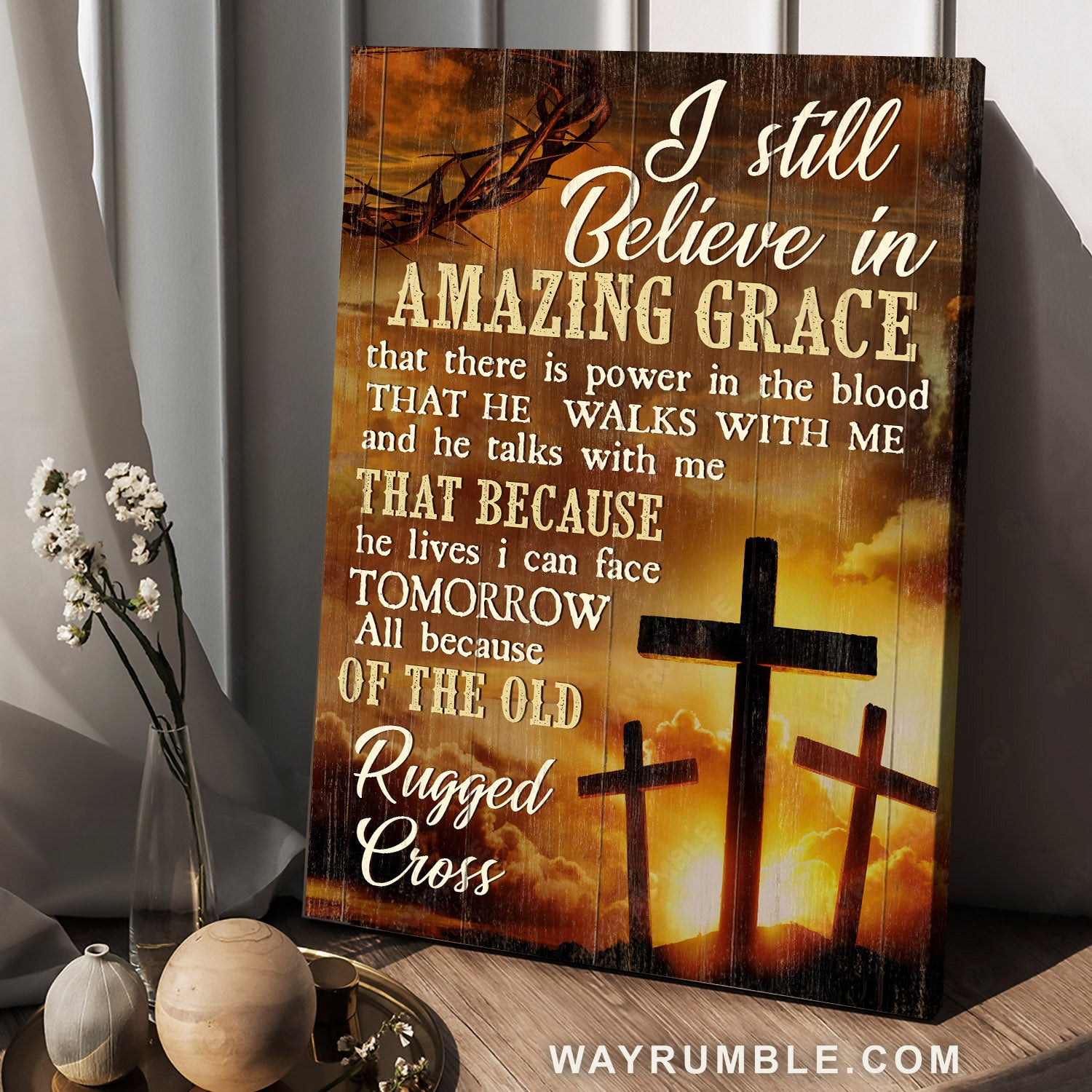 Crown of thorns, Three crosses, Gorgeous sunset, I still believe in amazing grace - Jesus Portrait Canvas Prints, Christian Wall Art