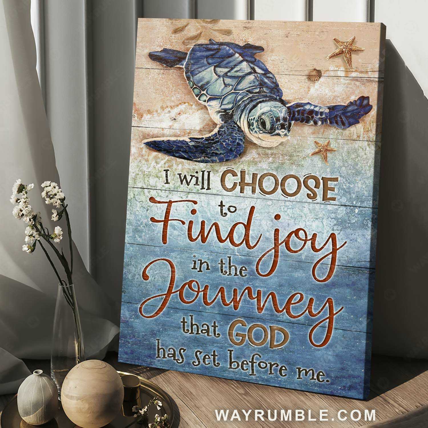 Sea turtle, On the beach, Inspirational quote, I will choose to find joy - Jesus Portrait Canvas Prints, Home Decor Wall Art