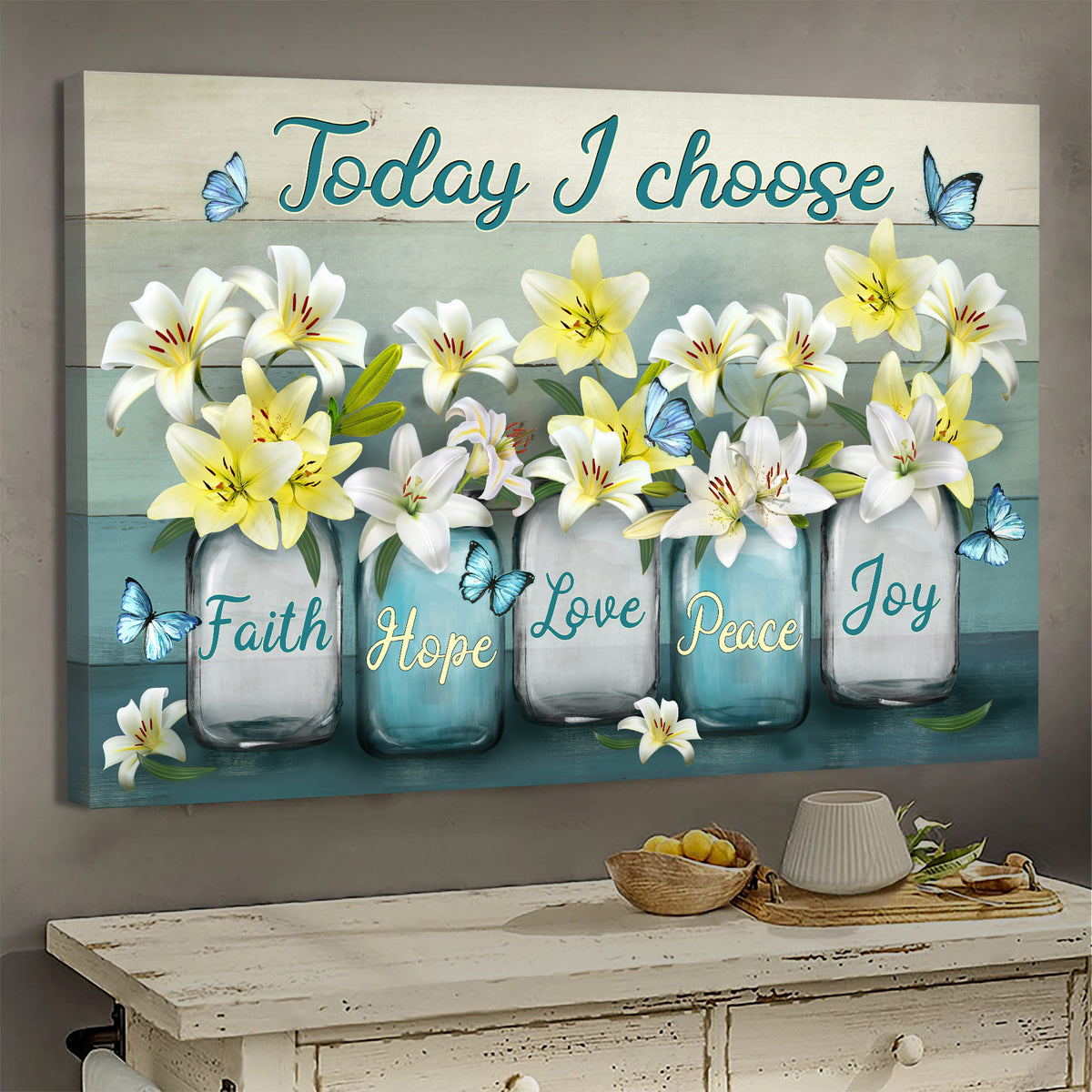 Lily Flower Jar, Butterfly, Today I choose joy - Jesus Landscape Canvas Prints, Wall Art