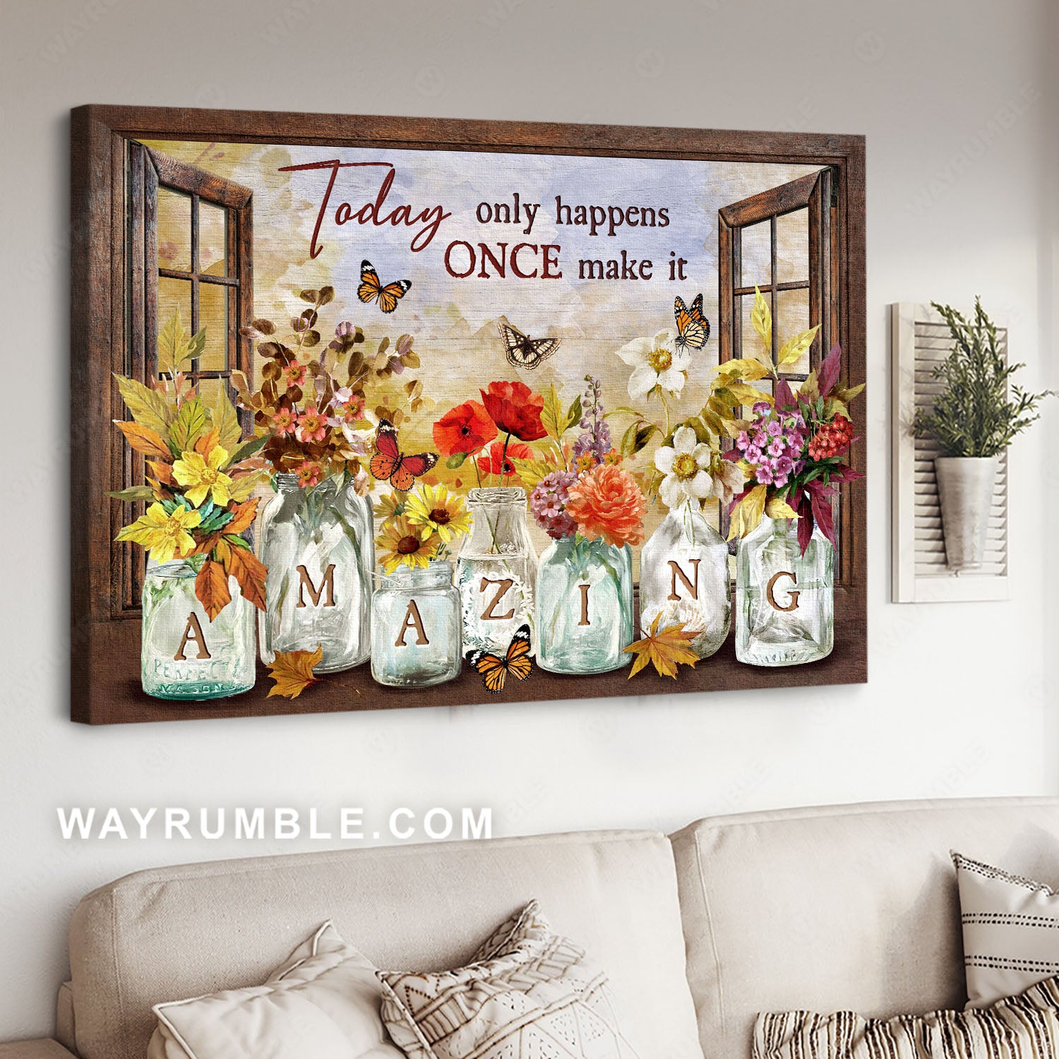 Flower vase painting, Monarch butterfly, Vintage window, Today only happens once - Jesus Landscape Canvas Prints, Christian Wall Art