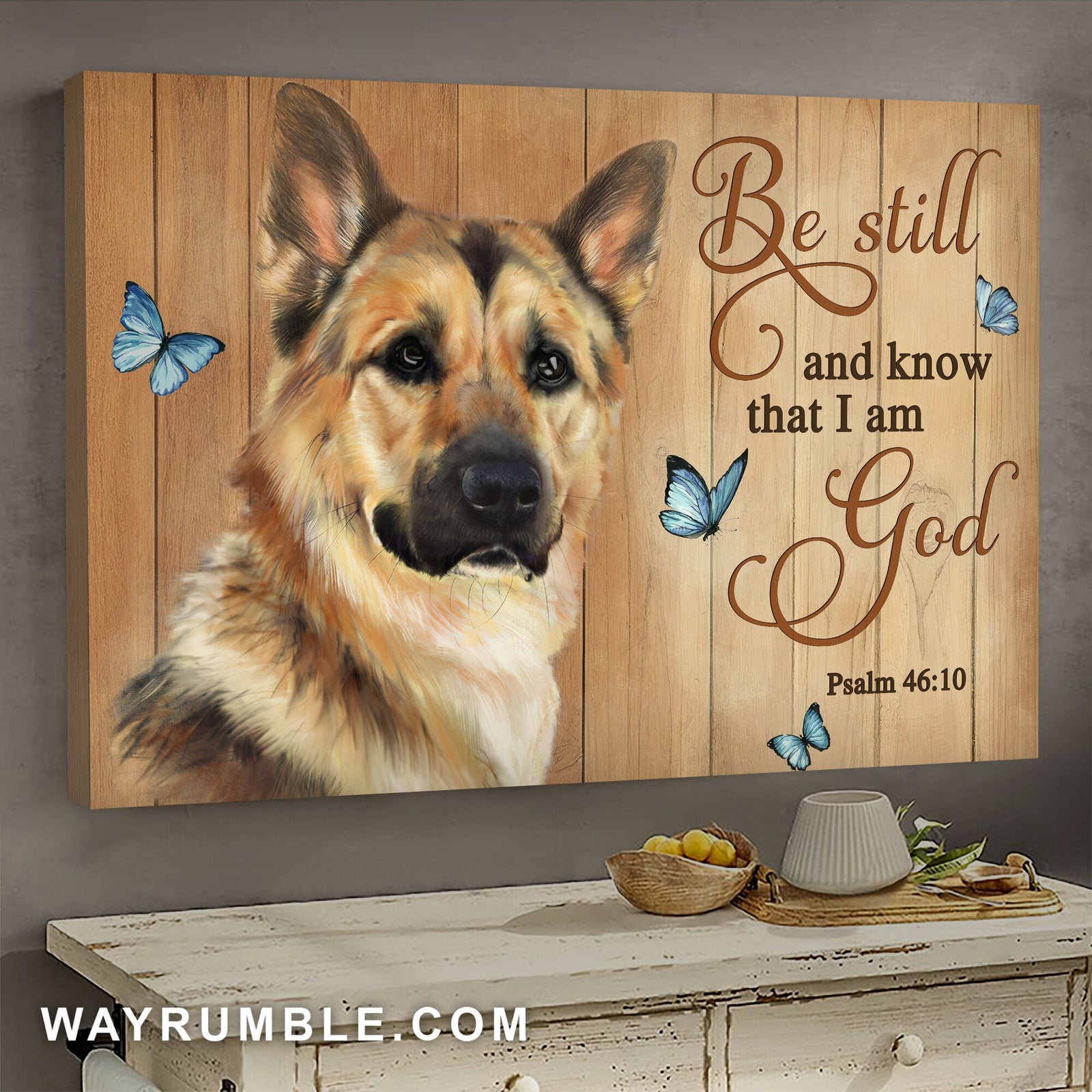 German Shepherd, Butterfly, Be still and know that I am God - Jesus Landscape Canvas Prints, Wall Art