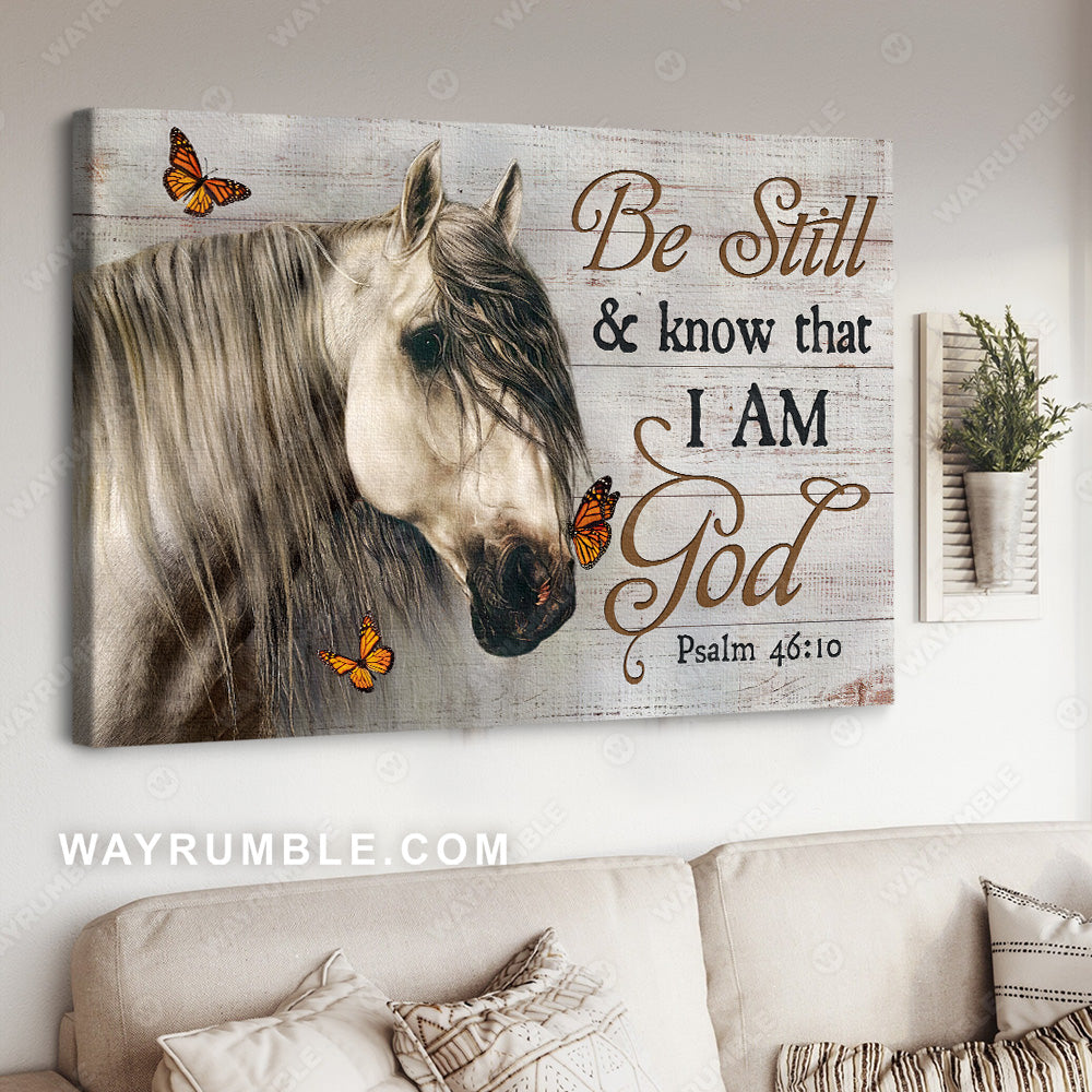 Horse painting, Monarch butterfly, Wild animal, Be still and know that I am God - Jesus Landscape Canvas Prints, Christian Wall Art