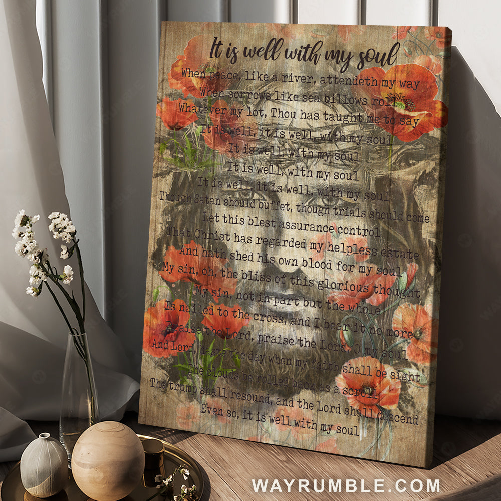 Beautiful Jesus painting, Amazing old song, Pretty flowers, It is well with my soul - Jesus Portrait Canvas Prints, Christian Wall Art