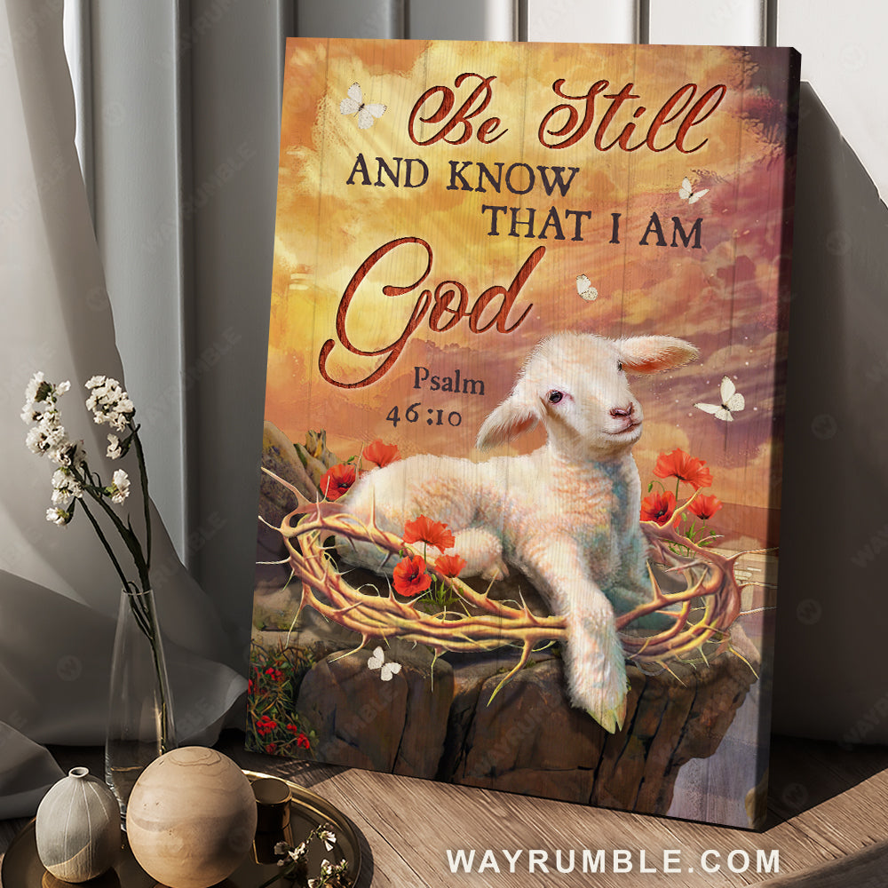 Lamb of God, Crown of thorns, Poppy flower, Be still and know that I am God - Jesus Portrait Canvas Prints, Christian Wall Art