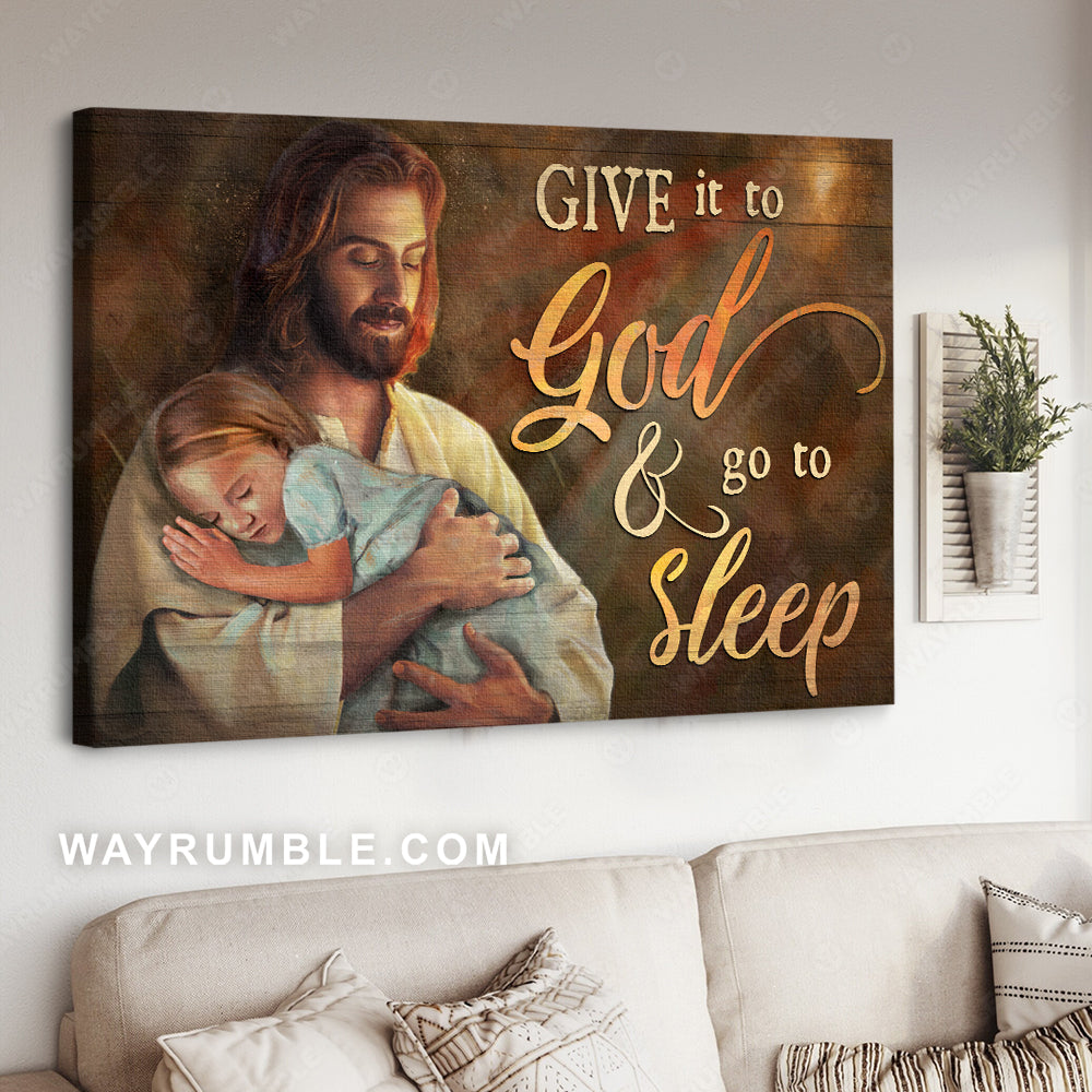 Lovely baby, Jesus painting, Inspirational quote, Give it to God &amp; go to sleep - Jesus Landscape Canvas Prints, Christian Wall Art