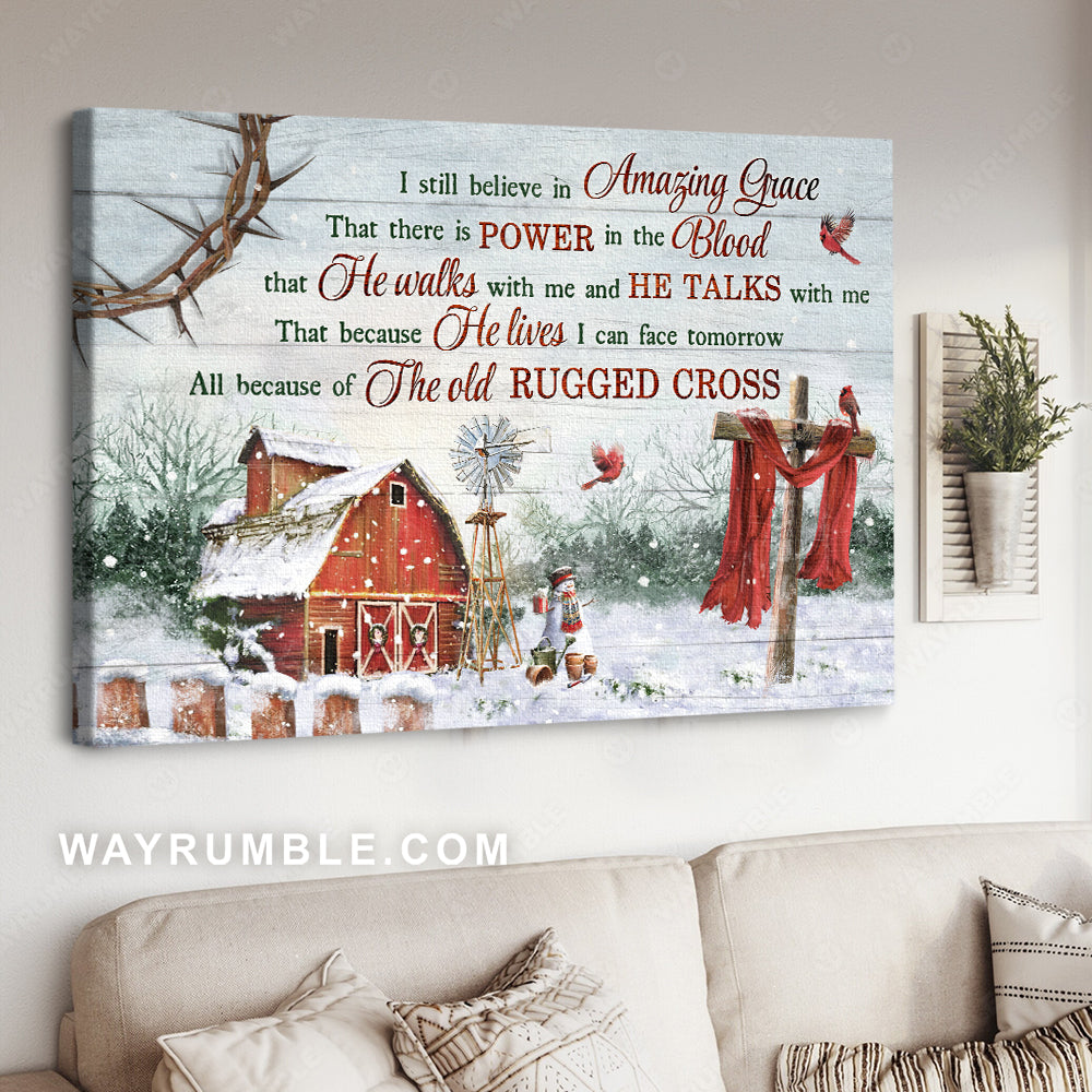 Snow farm, Red barnhouse, Winter season, I still believe in amazing grace - Jesus Landscape Canvas Prints, Home Decor Wall Art
