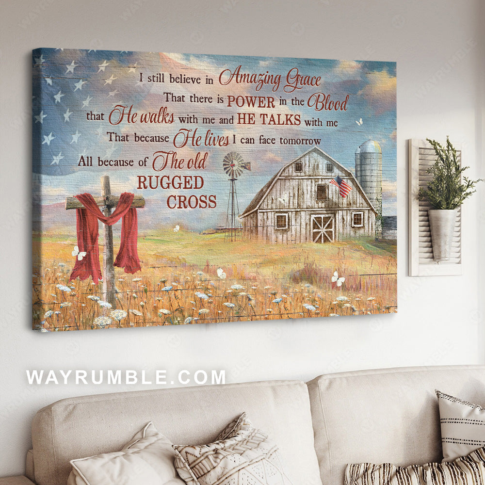 Flower field, Rustic farmhouse, American flag, I still believe in amazing grace - Jesus Landscape Canvas Prints, Home Decor Wall Art