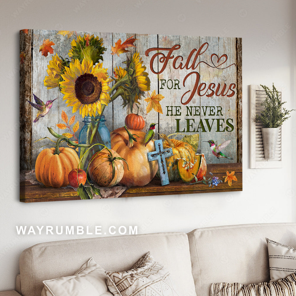 Hummingbird, Sunflower painting, Pumpkin drawing, Fall for Jesus, He never leaves - Jesus Landscape Canvas Prints, Home Decor Wall Art