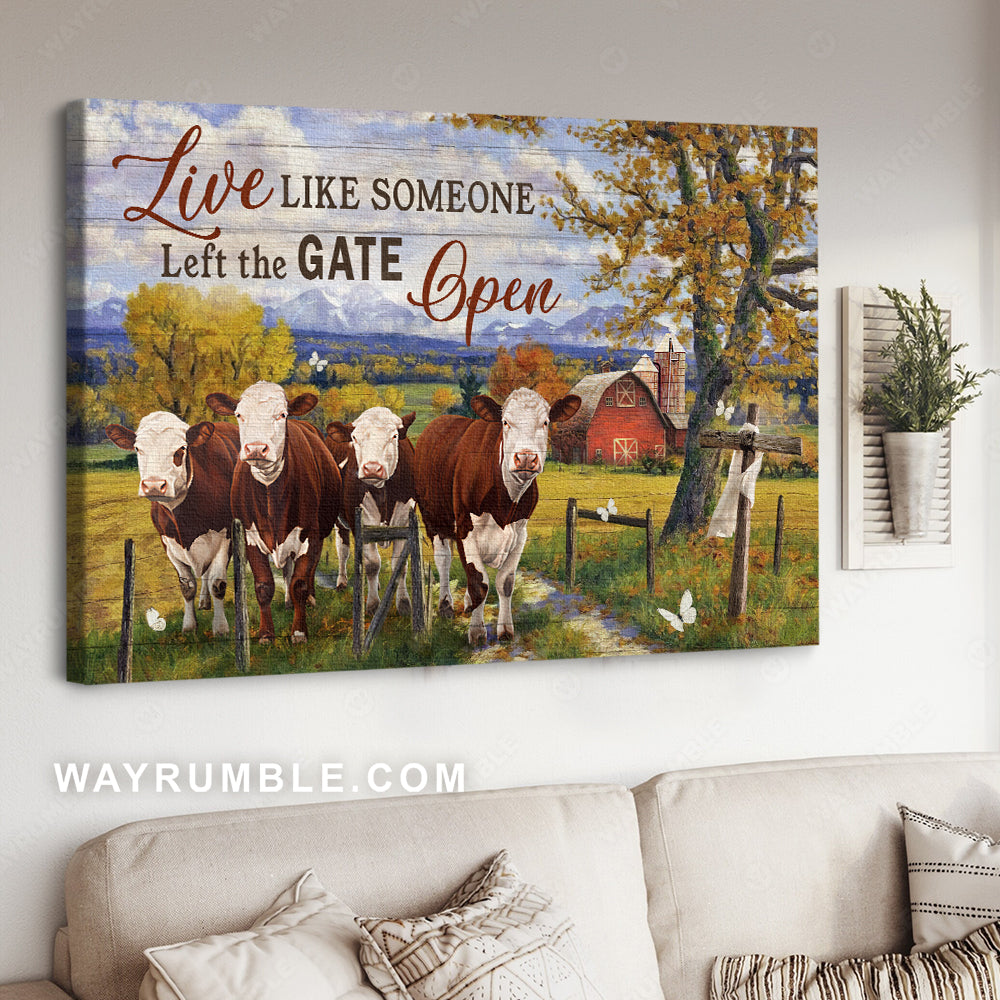 Cow painting, Farmhouse, White butterfly, Live like someone left the gate open - Jesus Landscape Canvas Prints, Rustic Wall Art