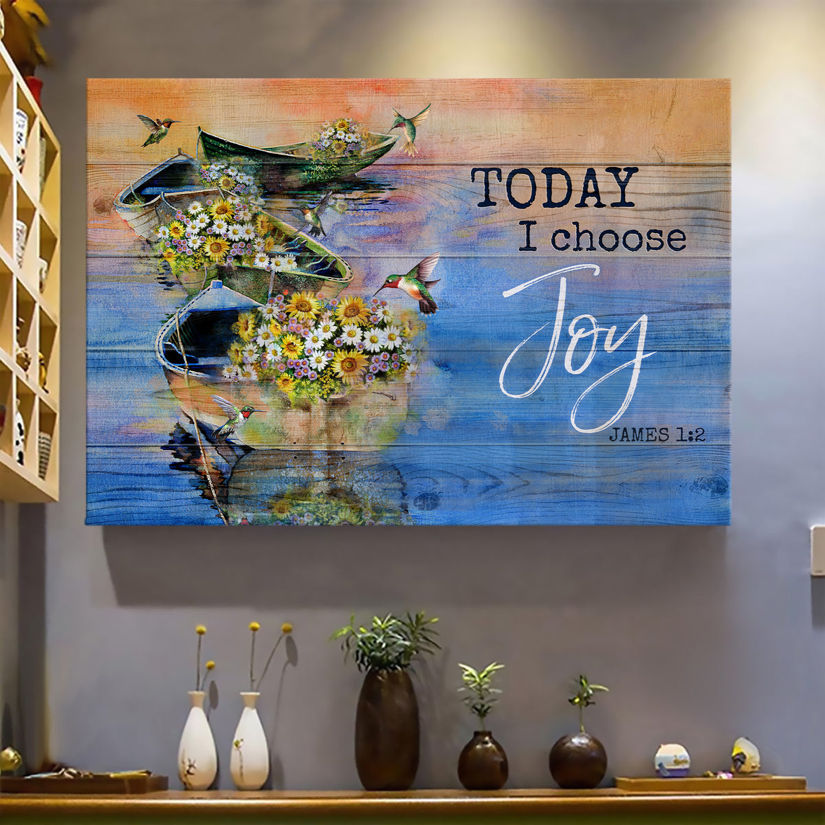 Flower Boat, Hummingbirds, On the river, Today I choose joy - Jesus Landscape Canvas Prints, Wall Art