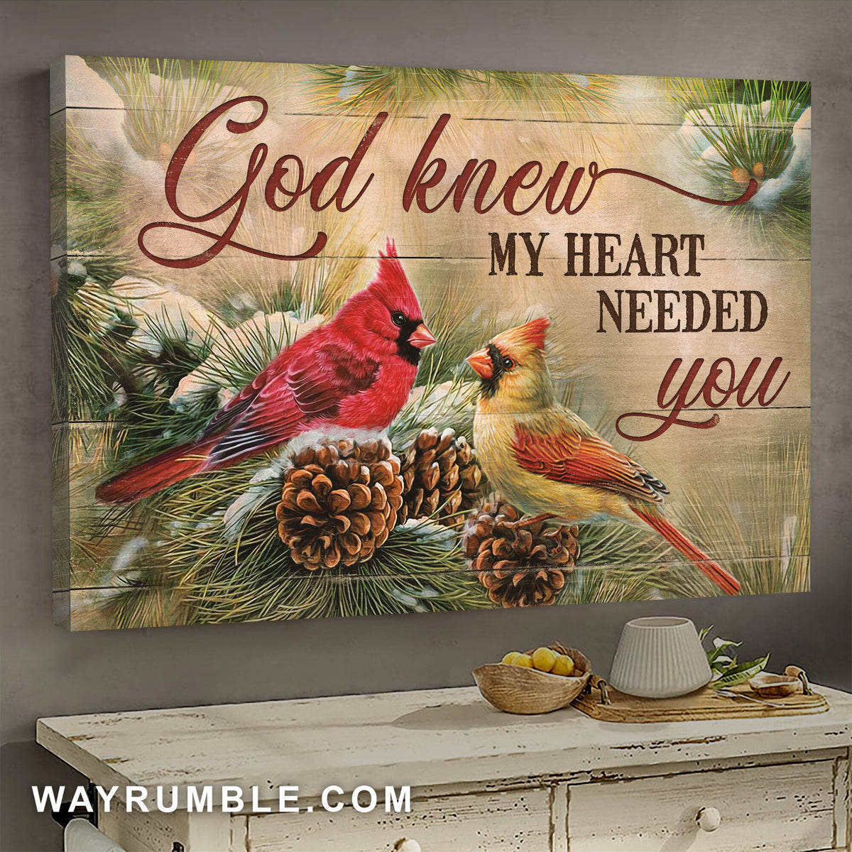 Amazing Cardinal, Pinecone, God knew my heart needed you - Jesus Landscape Canvas Prints, Wall Art