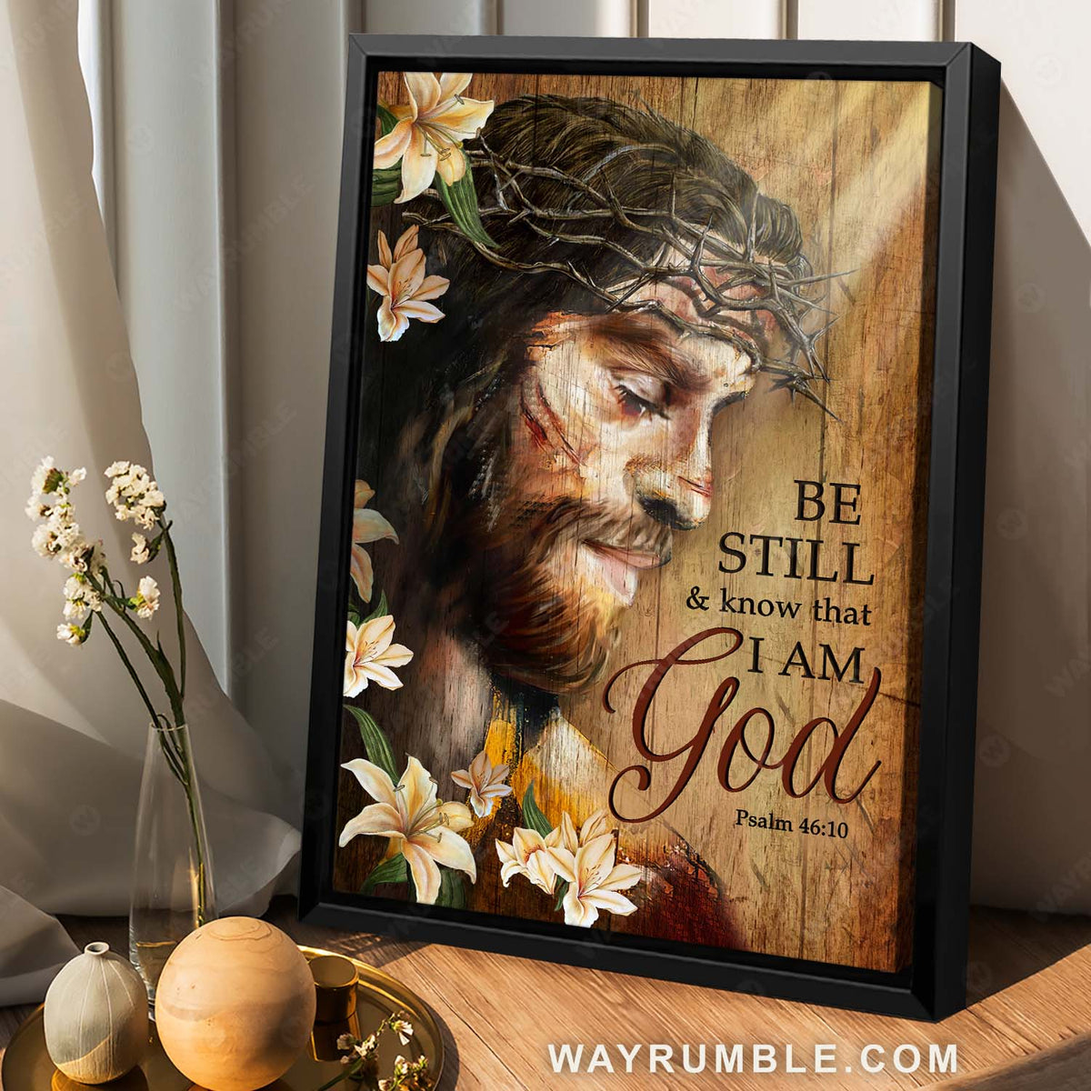 Gorgeous lily flower, Jesus painting, Crown of thorns, Be still &amp; know that I am God - Jesus Portrait Canvas Prints, Christian Wall Art