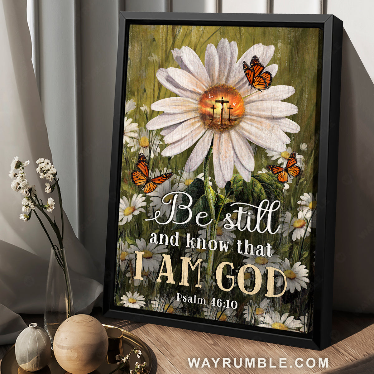 Gorgeous daisy painting, Monarch butterfly, Be still &amp; know that I am God - Jesus Portrait Canvas Prints, Christian Wall Art