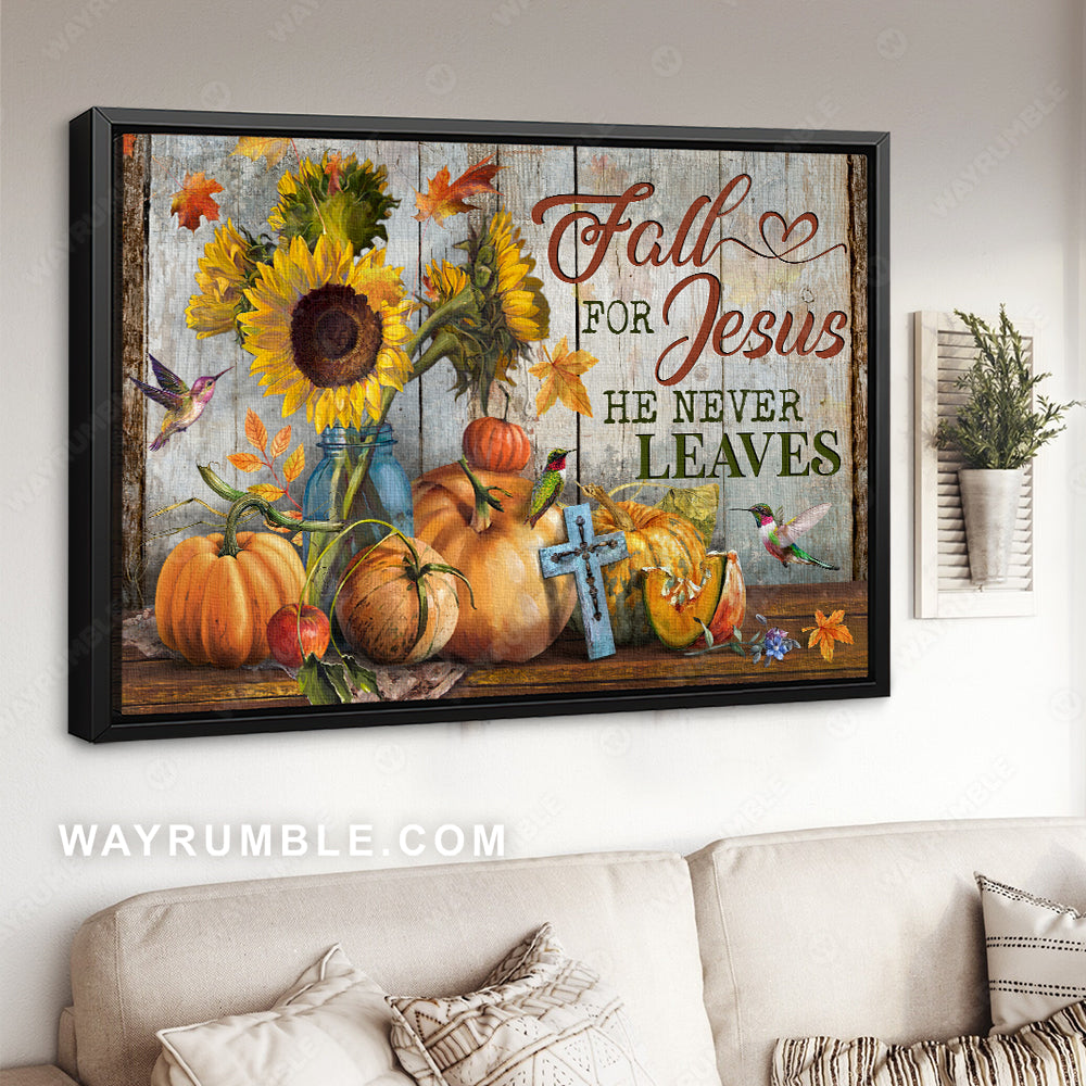 Hummingbird, Sunflower painting, Pumpkin drawing, Fall for Jesus, He never leaves - Jesus Landscape Canvas Prints, Home Decor Wall Art