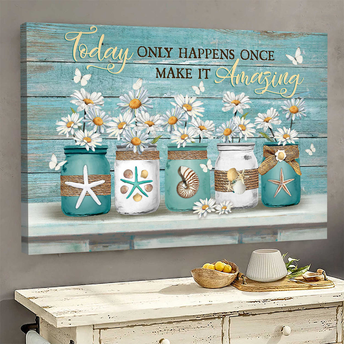 Daisy jar, Nautilus, White Butterfly, Today only happens once make it amazing - Jesus Landscape Canvas Prints, Wall Art