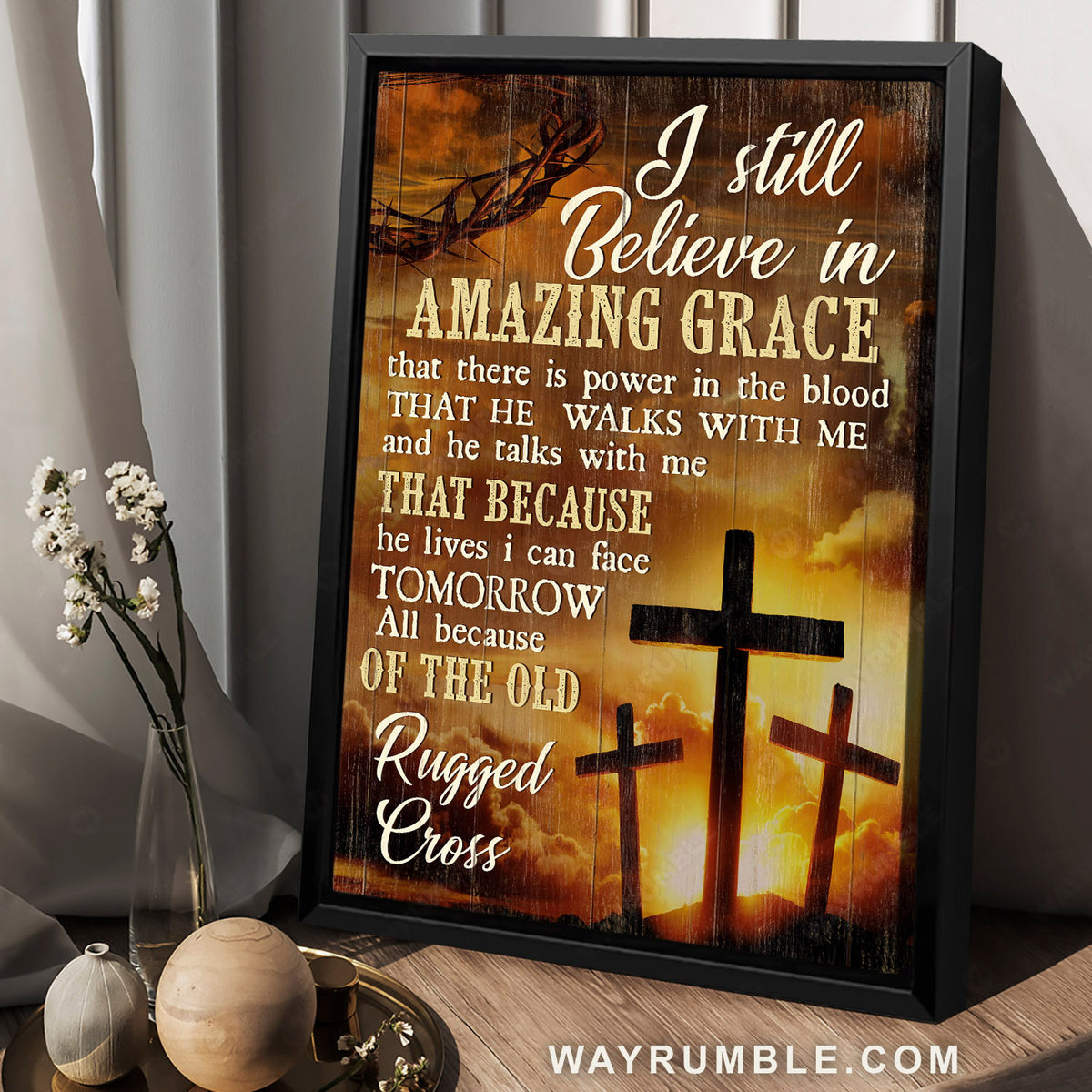 Crown of thorns, Three crosses, Gorgeous sunset, I still believe in amazing grace - Jesus Portrait Canvas Prints, Christian Wall Art