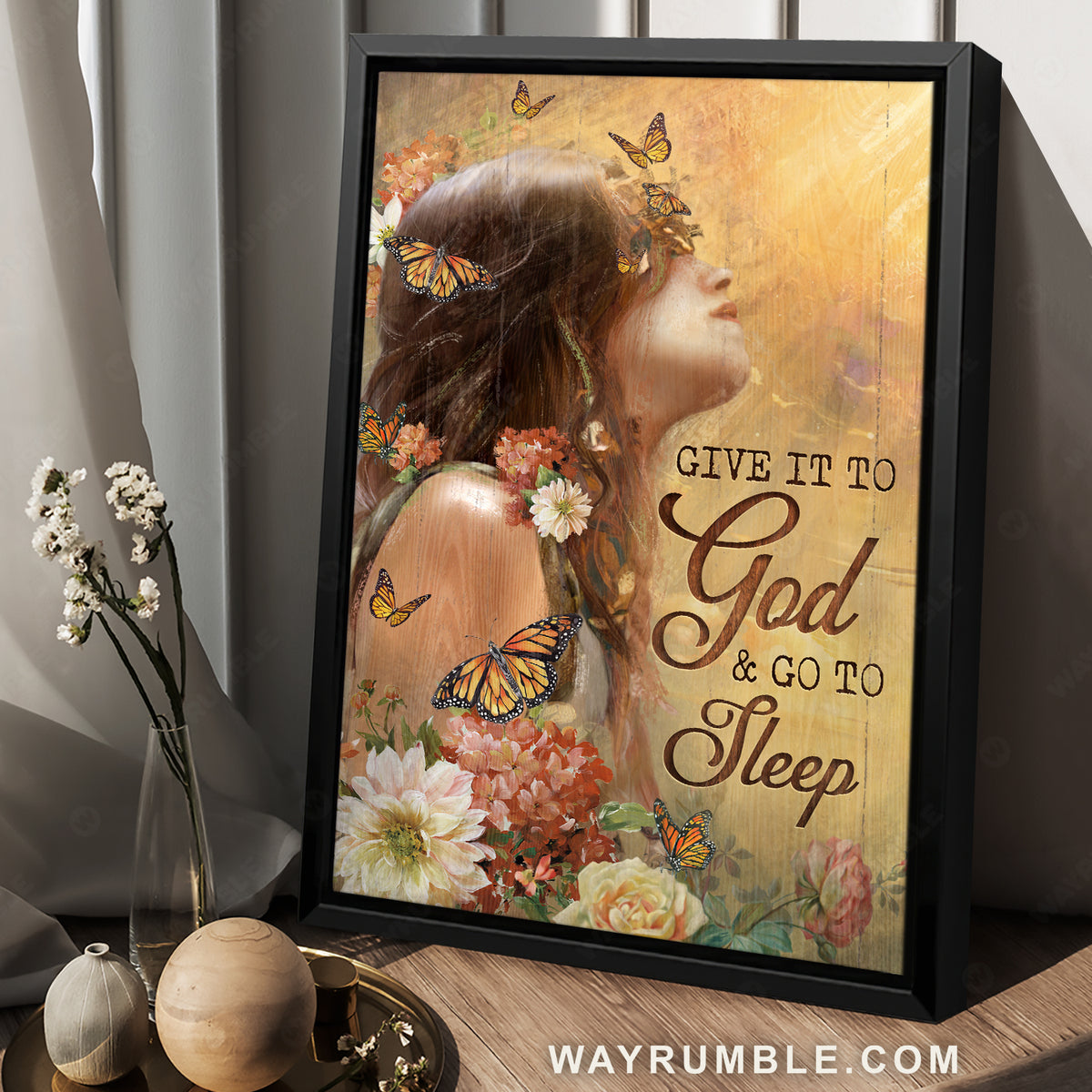Beautiful lady, Lovely flower, Monarch butterfly, Give it to God &amp; go to sleep - Jesus Portrait Canvas Prints, Home Decor Wall Art