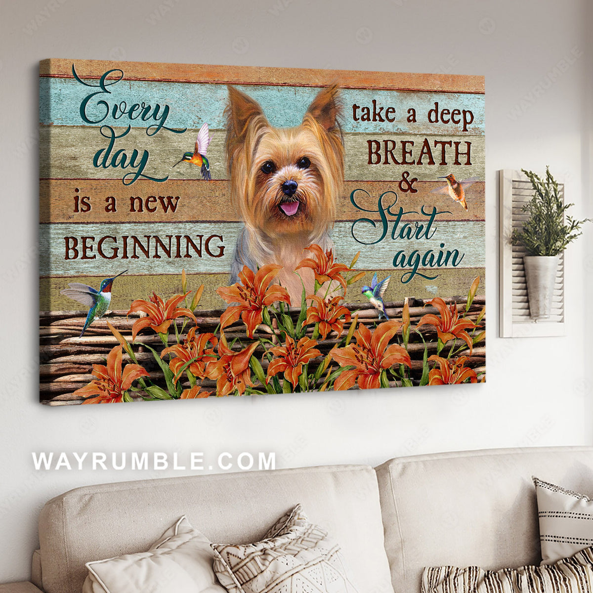 Yorkshire Terrier, Hummingbird painting, Lily flower, Every day is a new beginning - Jesus Landscape Canvas Prints, Home Decor Wall Art