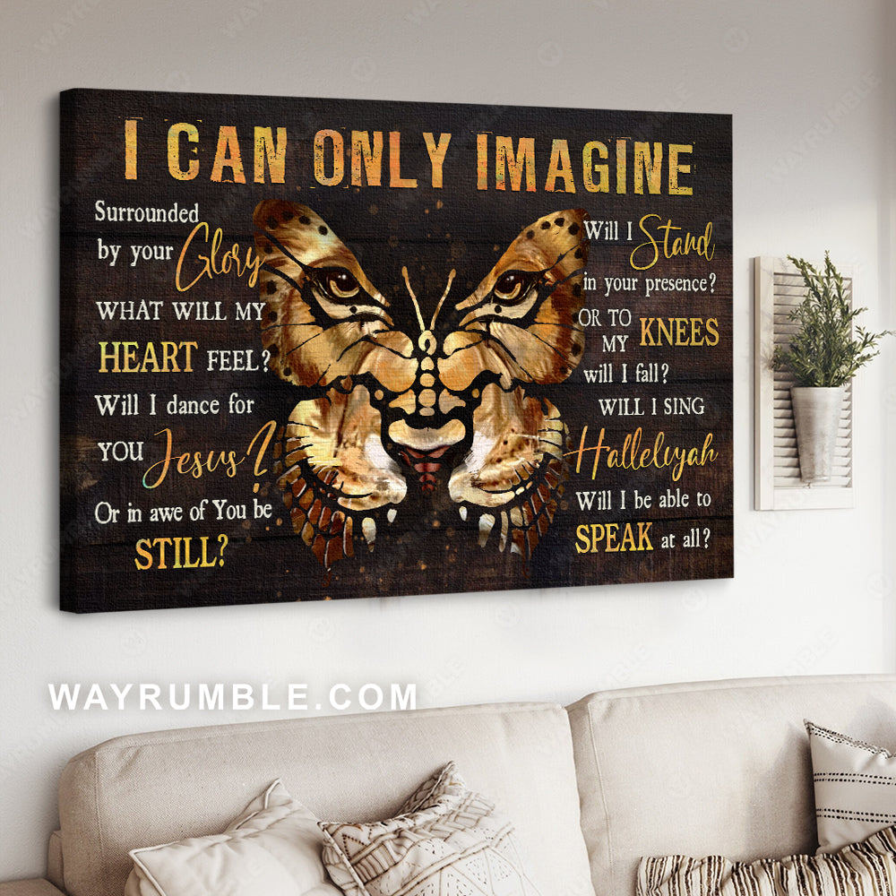 Abstract lion painting, Butterfly drawing, Christian song, I can only imagine - Jesus Landscape Canvas Prints, Home Decor Wall Art