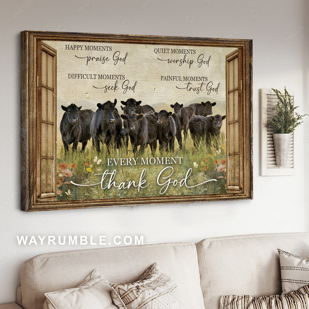Black angus, Window frame, Flower field, White butterfly, Every moment thank God - Jesus Landscape Canvas Prints, Home Decor Wall Art
