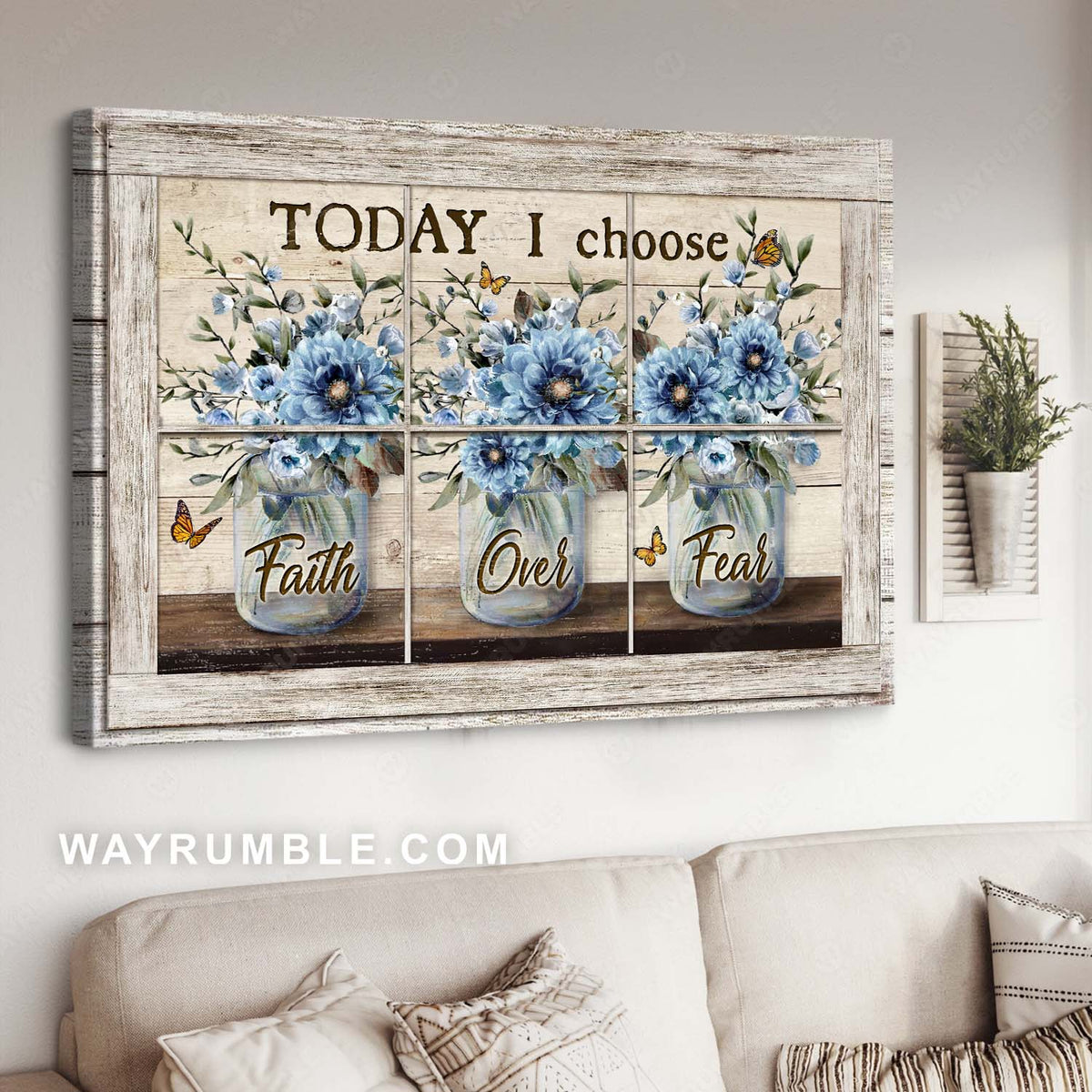 Blue flower, Monarch butterfly, Vintage window, Today I choose faith over fear - Jesus Landscape Canvas Prints, Christian Wall Art