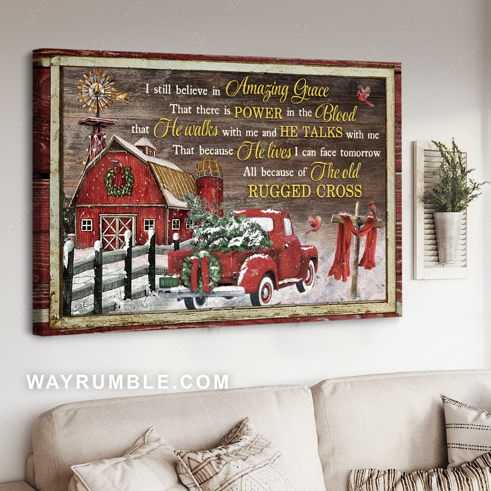 Christmas eve, Snow farm painting, Red truck, I still believe in amazing grace - Jesus Landscape Canvas Prints, Home Decor Wall Art