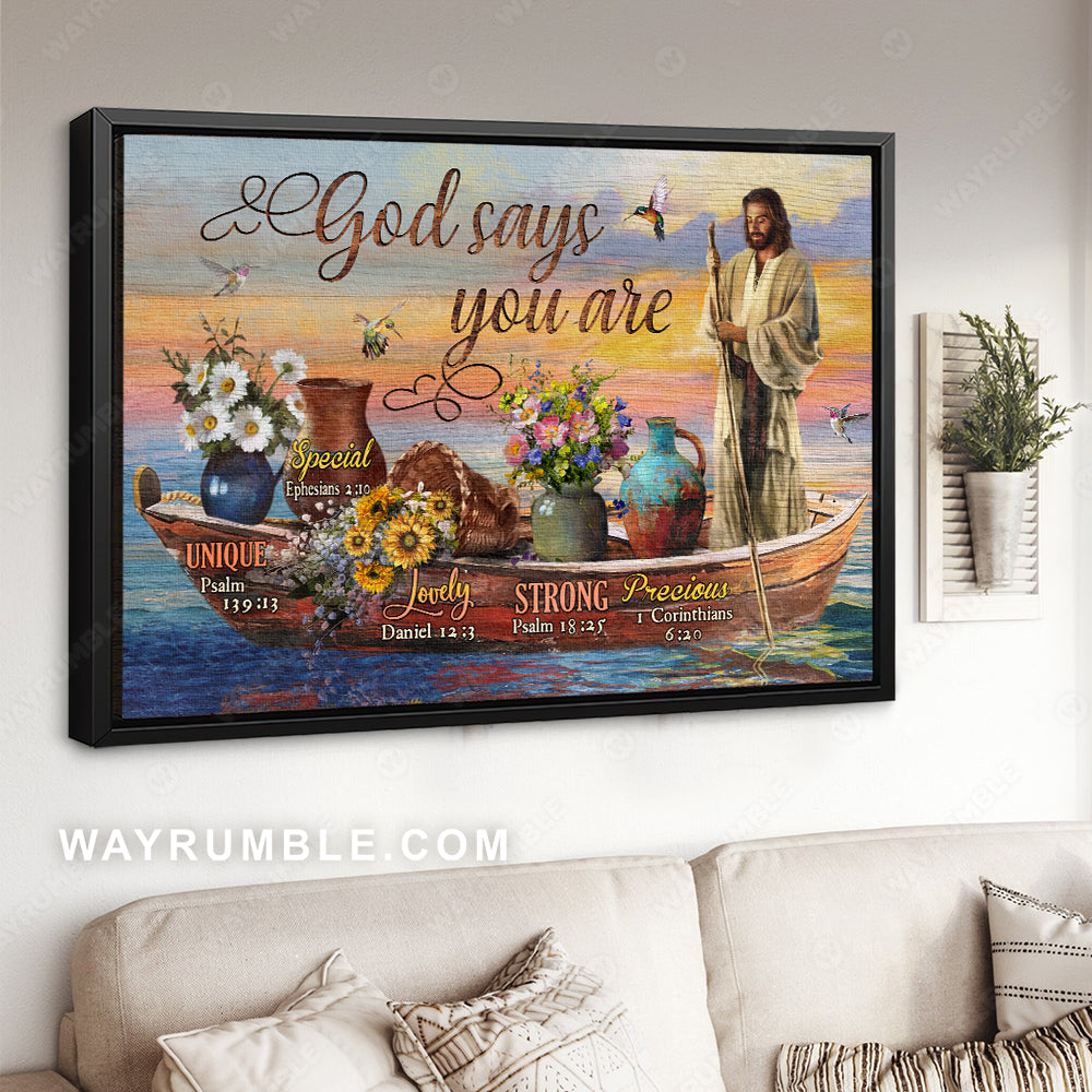 Amazing boat, Gorgeous flower pot, Awesome hummingbird, God says you are - Jesus Landscape Canvas Prints, Christian Wall Art