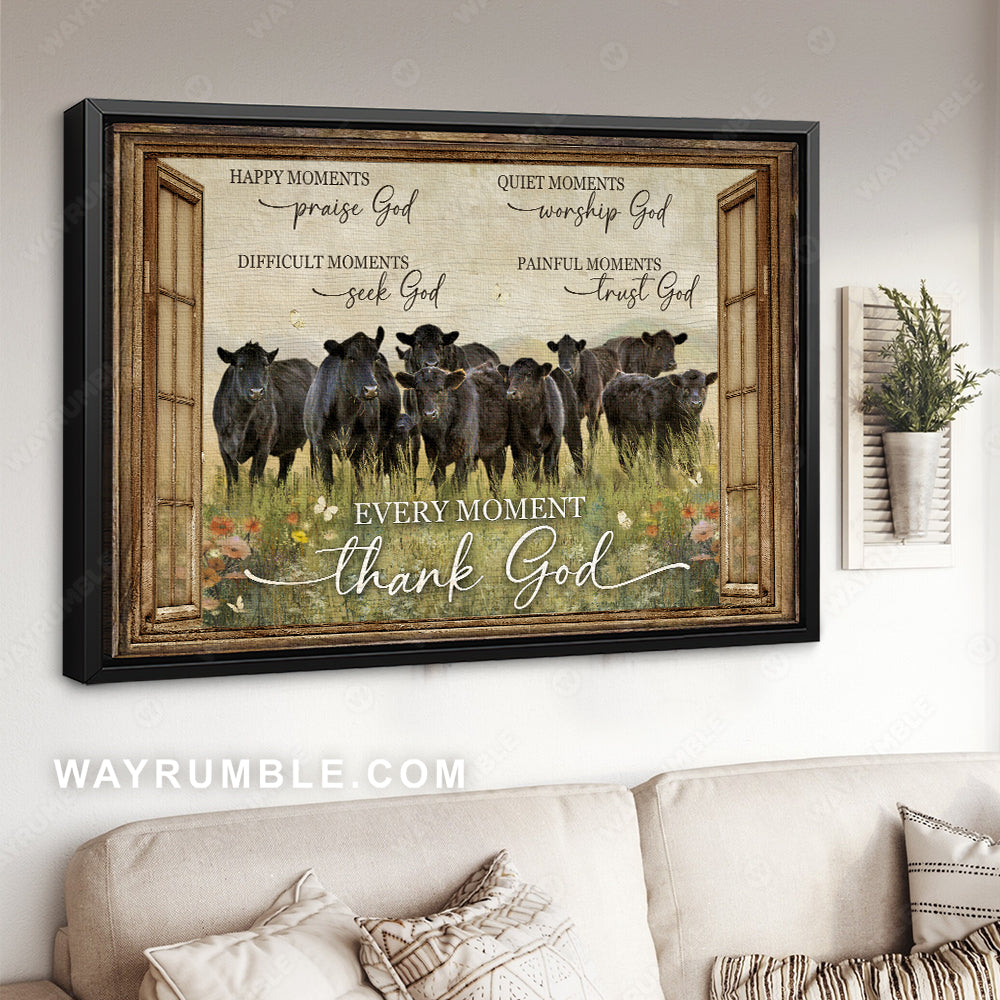 Black angus, Window frame, Flower field, White butterfly, Every moment thank God - Jesus Landscape Canvas Prints, Home Decor Wall Art