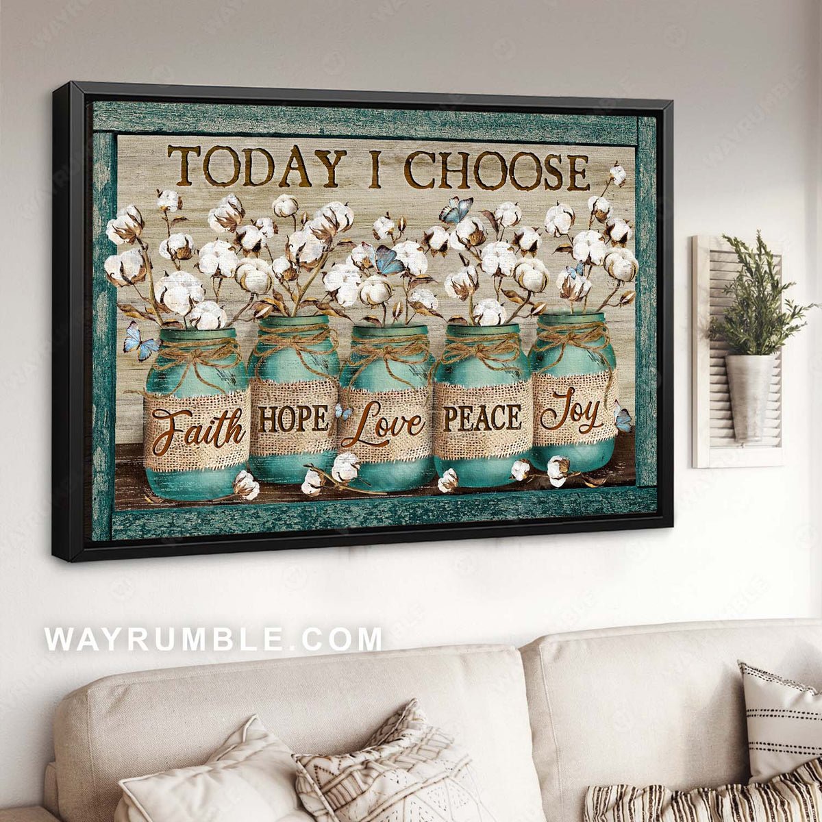 Cotton flower, Blue butterfly, Motivational art, Today I choose faith love joy - Jesus Landscape Canvas Prints, Home Decor Wall Art