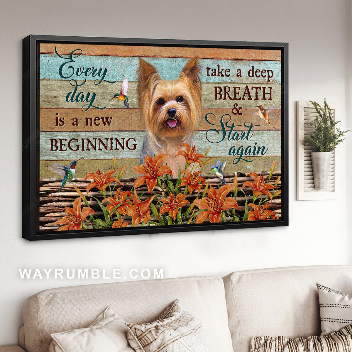Yorkshire Terrier, Hummingbird painting, Lily flower, Every day is a new beginning - Jesus Landscape Canvas Prints, Home Decor Wall Art