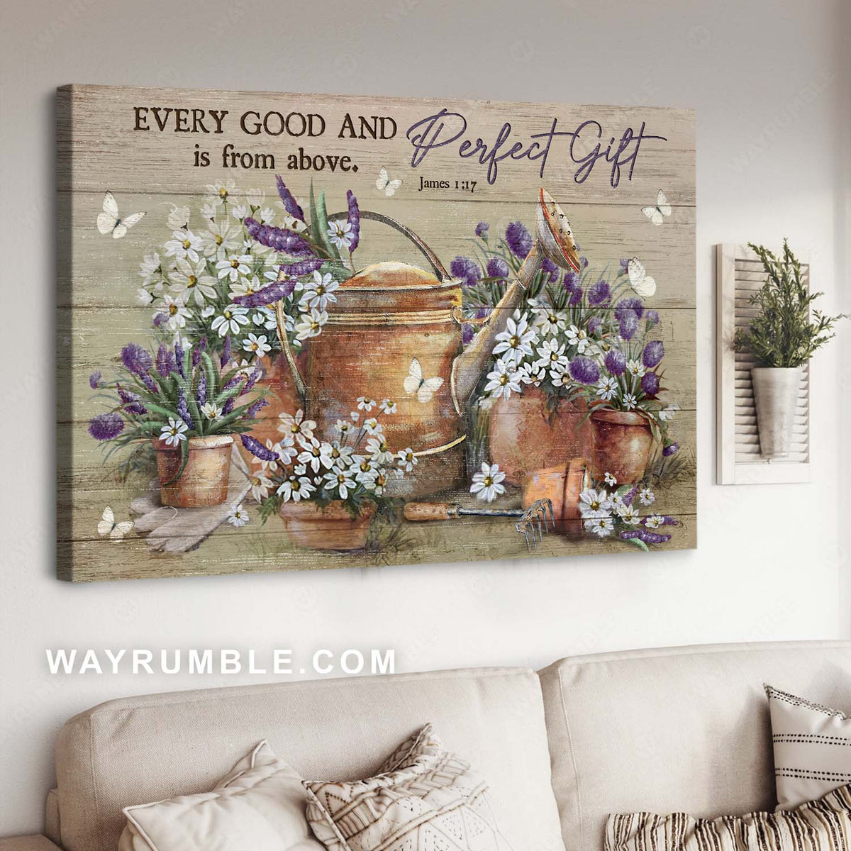 Flower pot, Garden tool, White butterfly, Every good and perfect gift is from above - Jesus Landscape Canvas Prints, Home Decor Wall Art