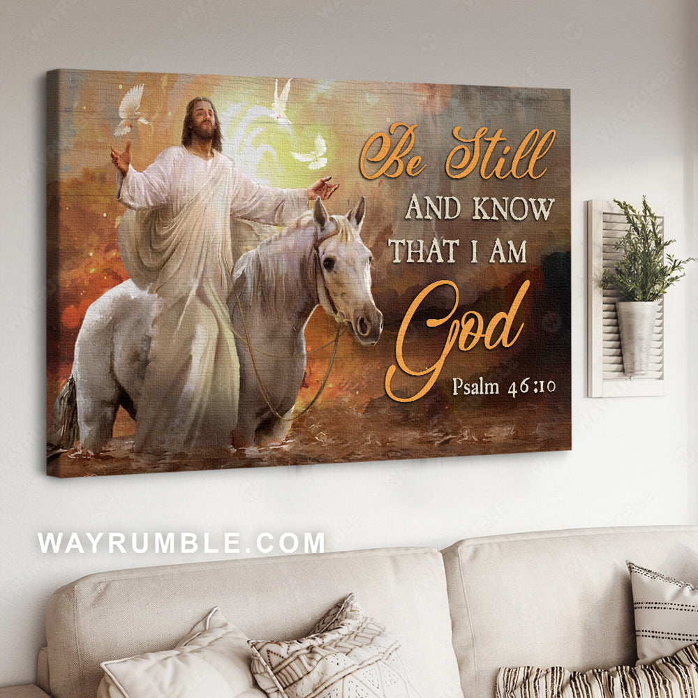 Holy spirit dove, White horse, Jesus painting, Be still and know that I am God - Jesus Landscape Canvas Prints, Christian Wall Art