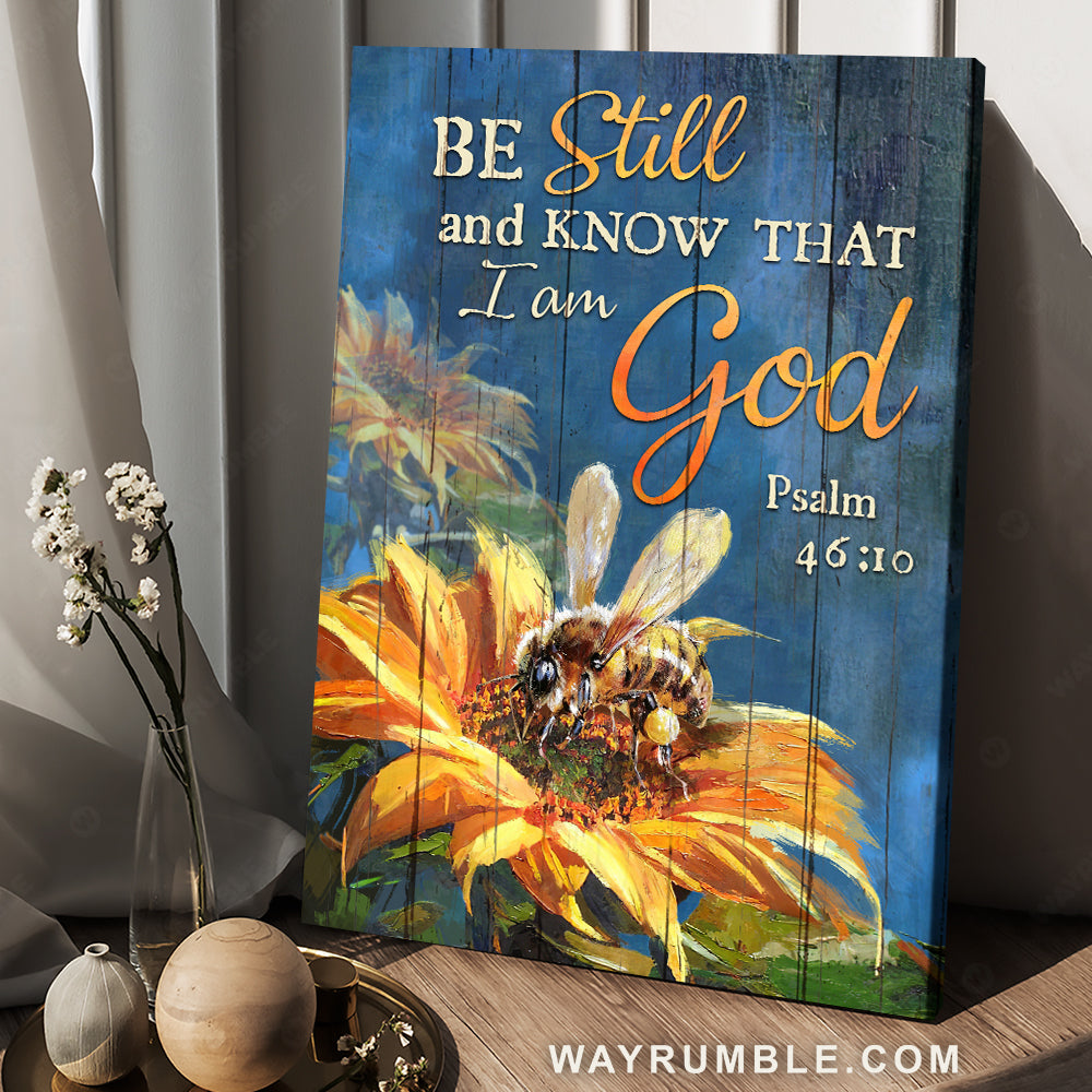 Watercolor sunflower, Honey bee, Bible verse, Be still and know that I -  Wayrumble