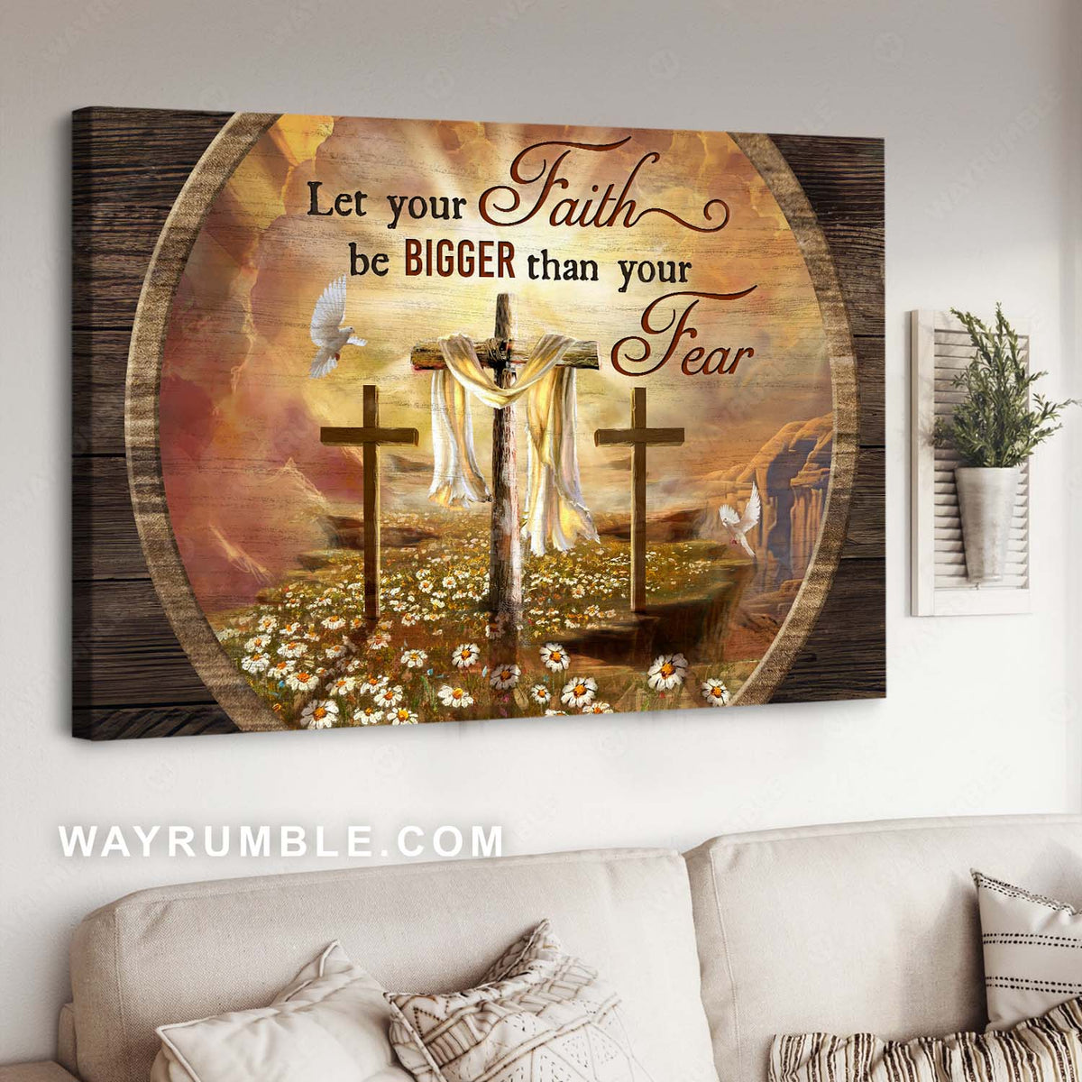 Holy spirit dove, Daisy flower, Wooden cross, Let your faith be bigger than your fear - Jesus Landscape Canvas Prints, Home Decor Wall Art