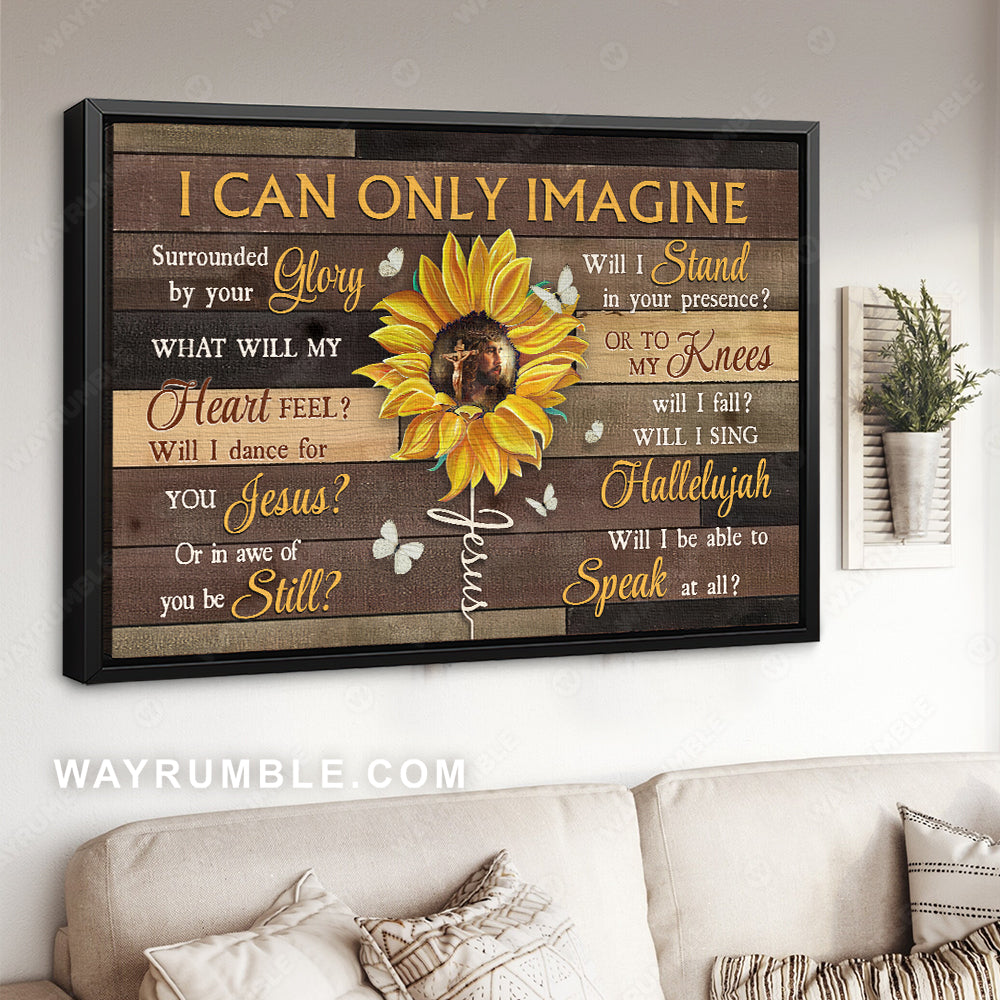 Amazing sunflower, Jesus painting, White butterfly, I can only imagine - Jesus Landscape Canvas Prints, Home Decor Wall Art
